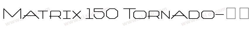 Matrix 150 Tornado字体转换